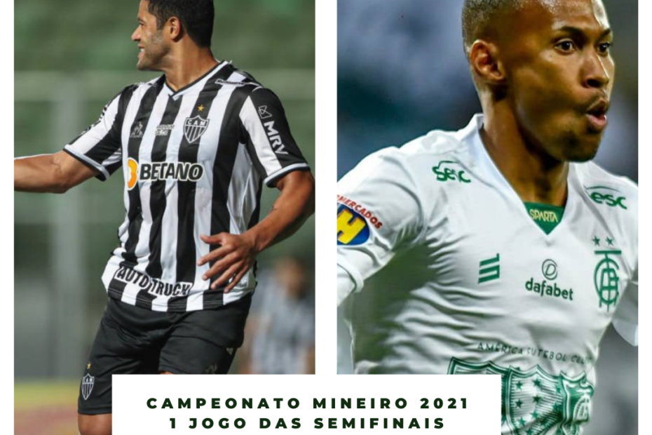 Semifinais Campeonato Mineiro 2021